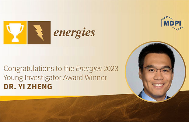 Zheng Receives Energies 2023 Young Investigator Award